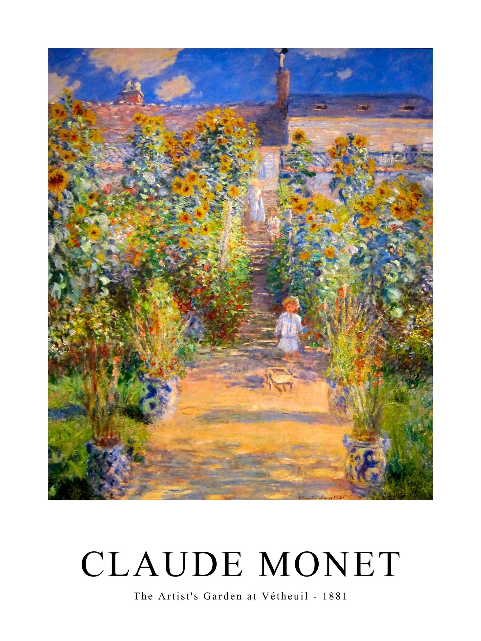 Claude Monet poster of The Artist's Garden at Vétheuil, filled with towering sunflowers and a garden path.