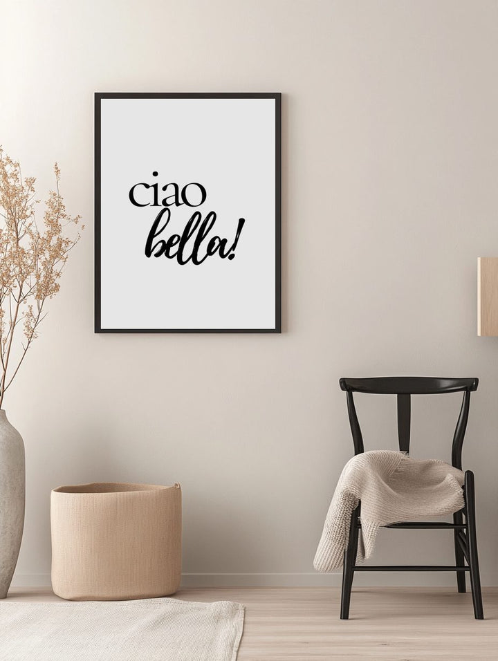 Ciao Bella Quote Poster